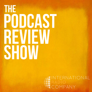 The Podcast Review Show