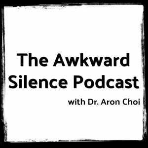 The Awkward Silence Podcast