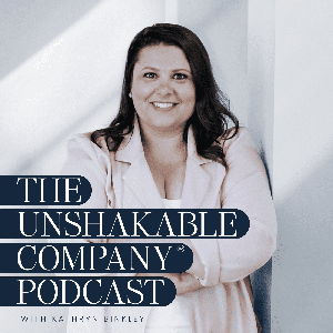 The Unshakable Company™ Podcast