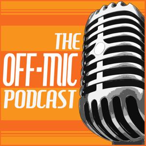 The Off Mic Podcast