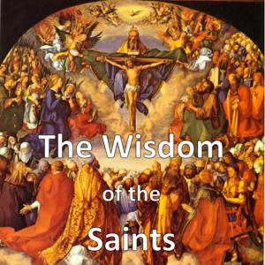 The Wisdom of the Saints