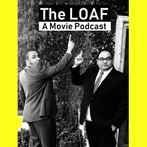 The LOAF with Rahul and Jason