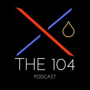 The 104 Podcast