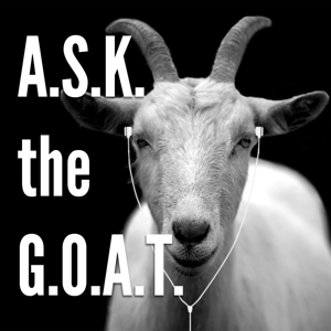 ASK the GOAT