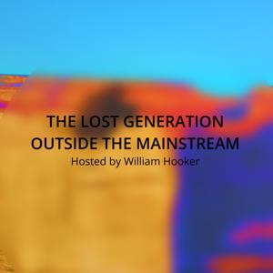 The Lost Generation - Outside the Mainstream