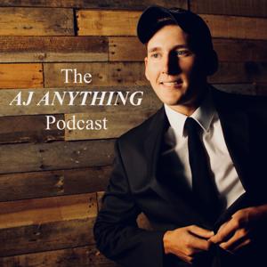 The AJ Anything Podcast