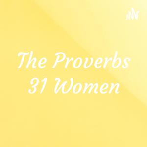 The Proverbs 31 Women