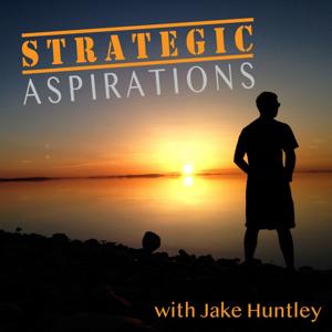 The Strategic Aspirations Podcast