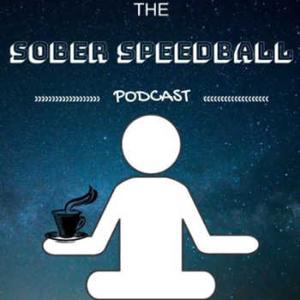 The Sober Speedball Podcast