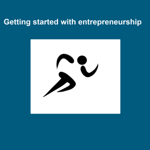 Getting started with entrepreneurship