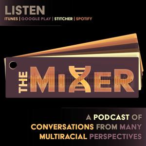 The Mixer: A Multiracial Conversation