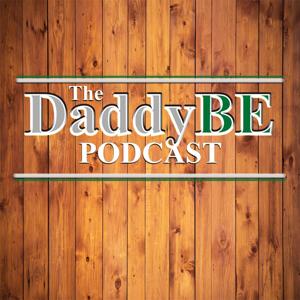 The DaddyBe Podcast