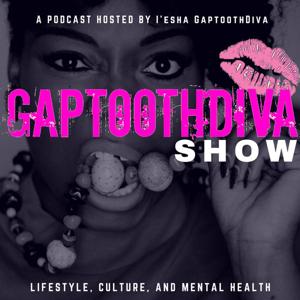 The GaptoothDiva Show