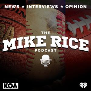 The Mike Rice Podcast