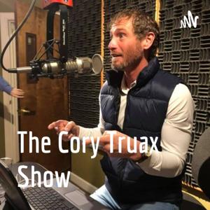 The Cory Truax Show by The Cory Truax Show