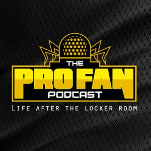 The Pro Fan Podcast