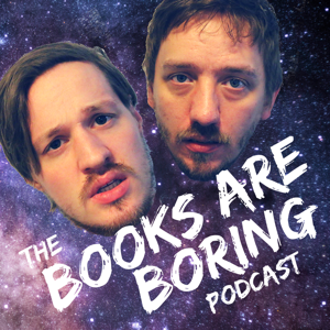 Podcasts – Books Are Boring