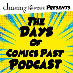 The Days Of Comics Past Podcast