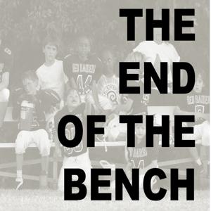 THE END OF THE BENCH