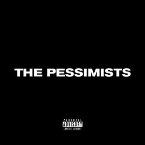 The Pessimists