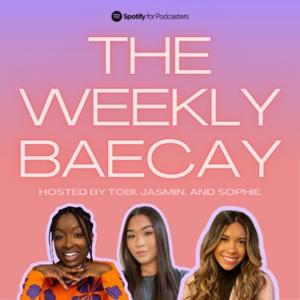 The Weekly Baecay