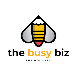 The Busy Biz Podcast