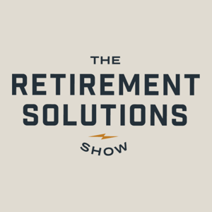 The Retirement Solutions Show