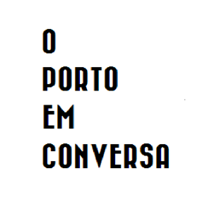 O Porto Em Conversa