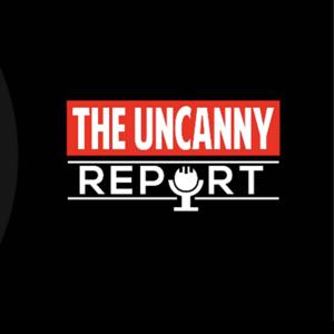 The Uncanny Report