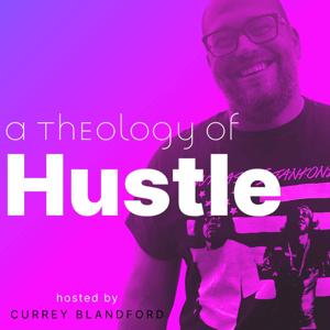 A Theology of Hustle