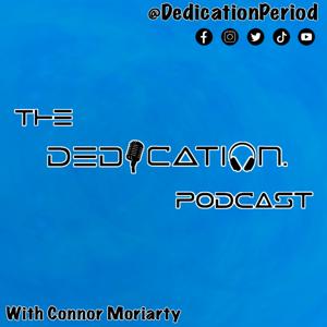 The Dedication. Podcast