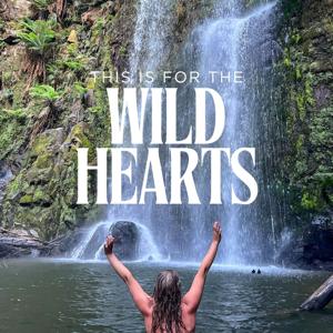 The Wild Heart’s Podcast