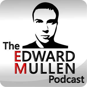 The Edward Mullen Podcast