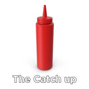 The Catch Up