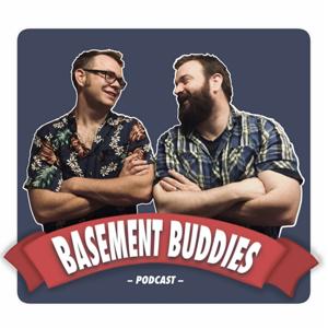 The Basement Buddies Podcast