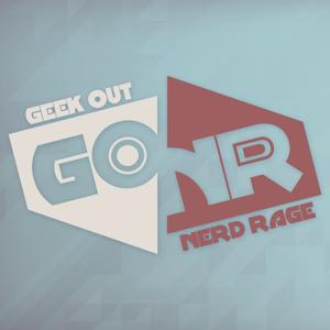 Geek Out/Nerd Rage