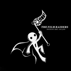 The Film Raiders Podcast
