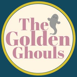 The Golden Ghouls