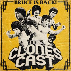 The Clones Cast - Bruceploitation Podcast by The Clones Cast