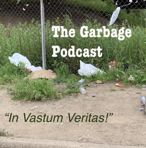 The Garbage Podcast