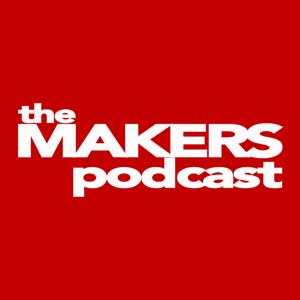 the makers podcast