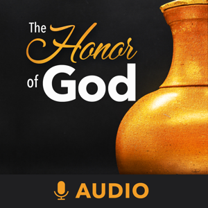 The Honor Of God (Audio)