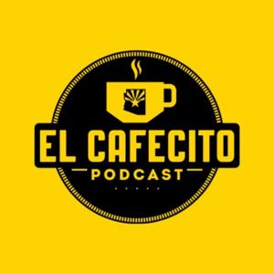 El Cafecito Podcast Hosted By Ramon Chavez