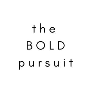 The Bold Pursuit