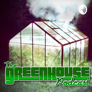 The Greenhouse Podcast