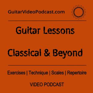 Learn to play the guitar with : Guitar Lessons, Classical & Beyond