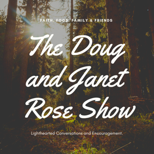 The Doug and Janet Rose Show