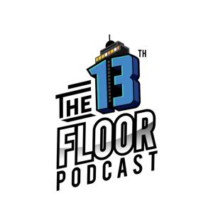 The 13th Floor Podcast