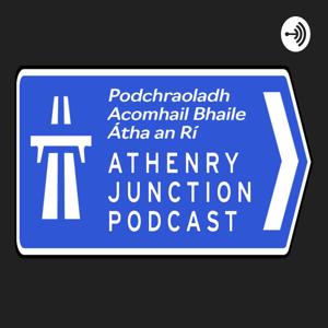 The Athenry Junction Podcast