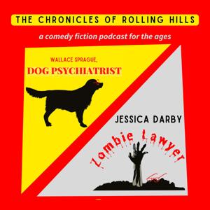 The Chronicles of Rolling Hills (Dog Psychiatrist + Zombie Lawyer)